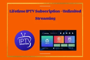 Lifetime IPTV Subscription