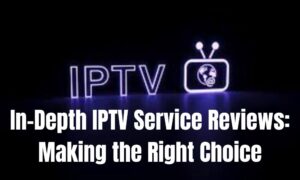 IPTV Service Reviews