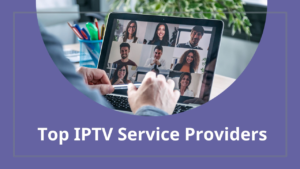 Best IPTV Service Provider 2025
