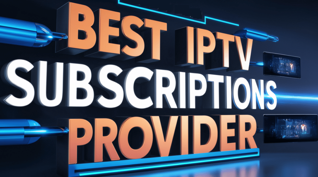 IPTV Subscription Lifetime vs Annual Plans