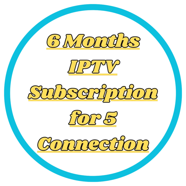6 Months IPTV Subscription for 5 Connection