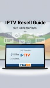 iptv reseller guide