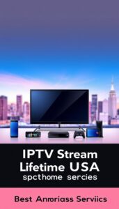 iptv stream lifetime usa