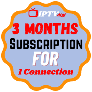 3 Months IPTV Subscription for 1 Connection