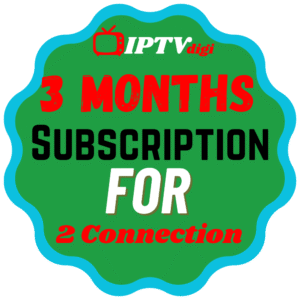3 Months IPTV Subscription for 2 Connection