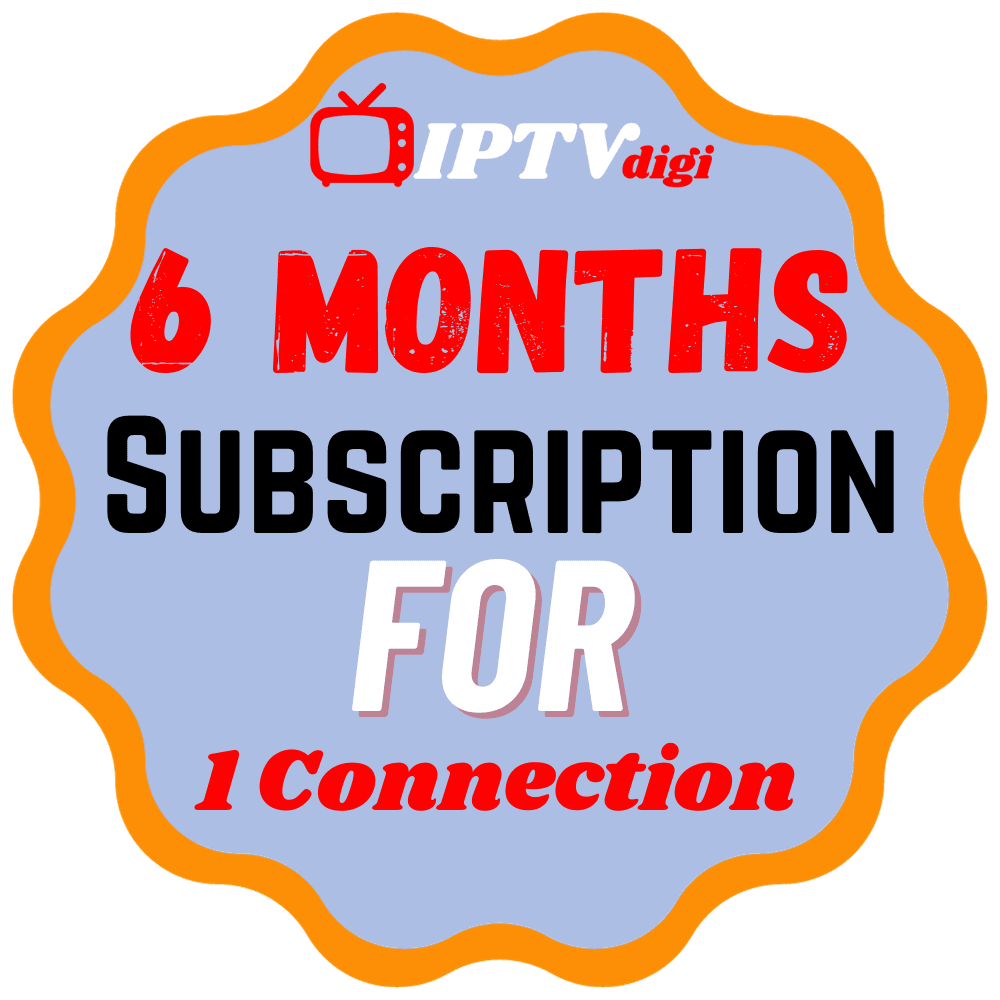 6 Months IPTV Subscription for 1 Connection