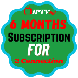 6 Months IPTV Subscription for 2 Connections