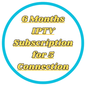 6 Months IPTV Subscription for 5 Connection